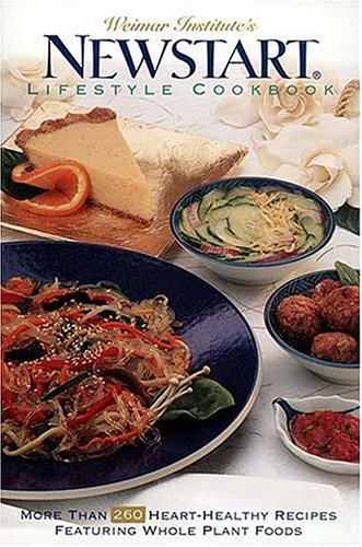 Book Cover Weimar Institute's NEWSTARTÂ® Lifestyle Cookbook: More Than 260 Heart-Healthy Recipes Featuring Whole Plant Foods