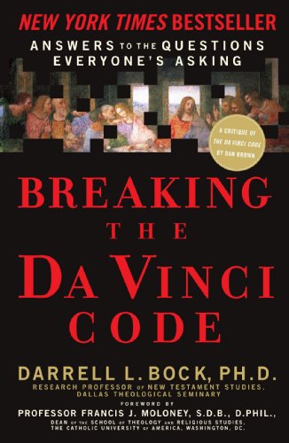 Breaking the Da Vinci Code: Answers to the Questions Everyone's Asking