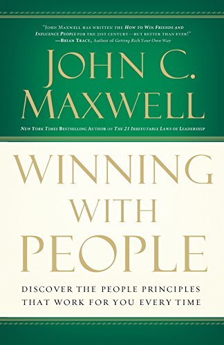 Book Cover Winning With People: Discover the People Principles That Work for You Every Time
