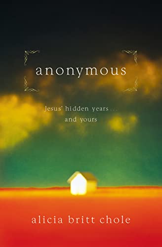 Book Cover Anonymous: Jesus' hidden years...and yours