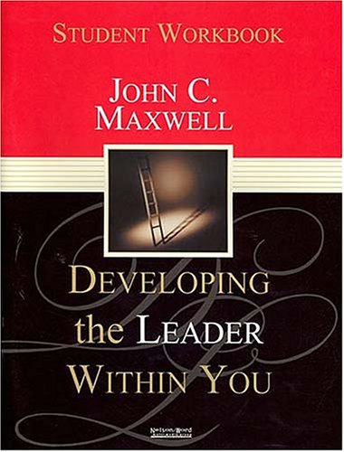 Book Cover Developing the Leader Within You: Student Workbook