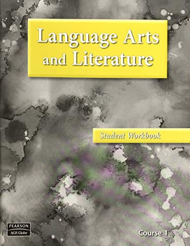 LANGUAGE ARTS & LITERATURE COURSE 1 STUDENT WORKBOOK