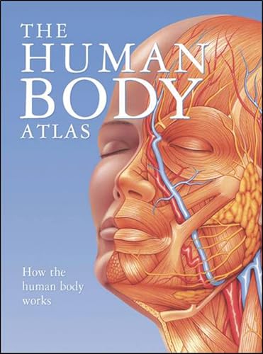 The Human Body Atlas: How the Human Body Works