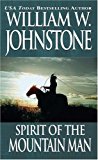 Spirit of the Mountain Man (The Last Mountain Man)