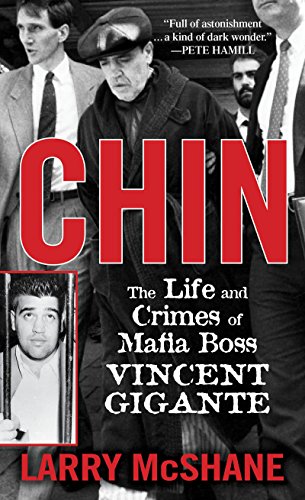 Book Cover Chin: The Life and Crimes of Mafia Boss Vincent Gigante