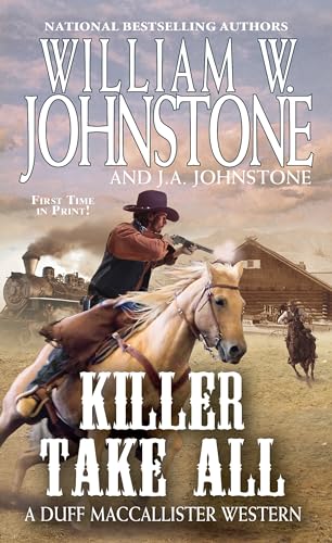 Killer Take All (Duff Maccallister Western): 10 (MacCallister: The Eagles Legacy)