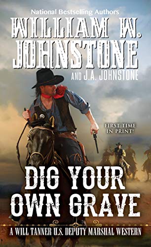 Book Cover Dig Your Own Grave (A Will Tanner Western)