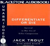 Differentiate or Die: Survival in Our Era of Killer Competition