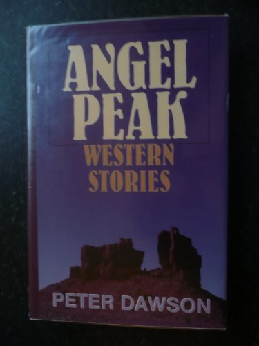 Angel Peak (Five Star First Edition Western)