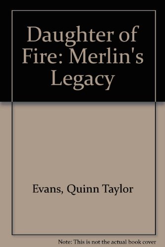 Daughter of Fire: Merlin's Legacy