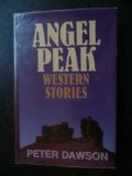 Angel Peak (Five Star First Edition Western)
