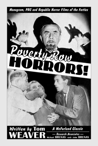 Book Cover Poverty Row Horrors!: Monogram, PRC and Republic Horror Films of the Forties (McFarland Classics)