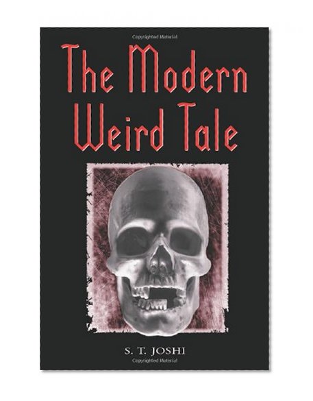 Book Cover The Modern Weird Tale: A Critique of Horror Fiction