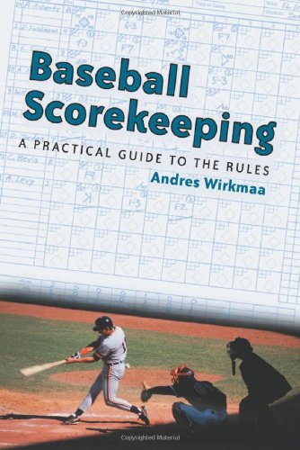 Book Cover Baseball Scorekeeping: A Practical Guide to the Rules