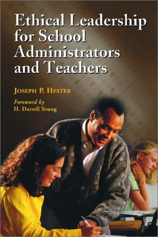 Ethical Leadership for School Administrators and Teachers