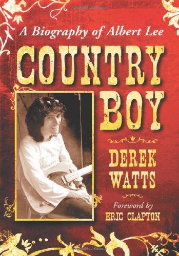 Book Cover Country Boy: A Biography of Albert Lee