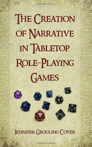 Book Cover The Creation of Narrative in Tabletop Role-Playing Games