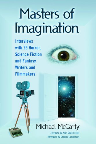 Book Cover Masters of Imagination: Interviews with 25 Horror, Science Fiction and Fantasy Writers and Filmmakers