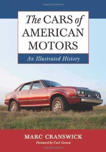 Book Cover Cars of American Motors: An Illustrated History