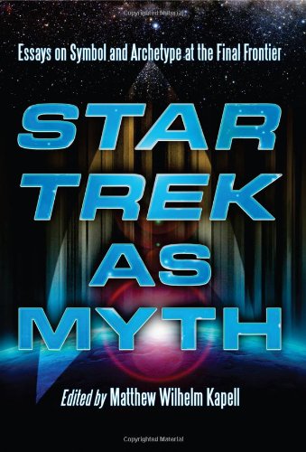 Book Cover Star Trek as Myth: Essays on Symbol and Archetype at the Final Frontier