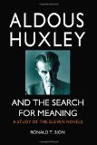 Aldous Huxley and the Search for Meaning: A Study of the Eleven Novels