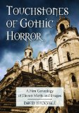 Touchstones of Gothic Horror: A Film Genealogy of Eleven Motifs and Images