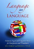 Language into Language: Cultural, Legal and Linguistic Issues for Interpreters and Translators