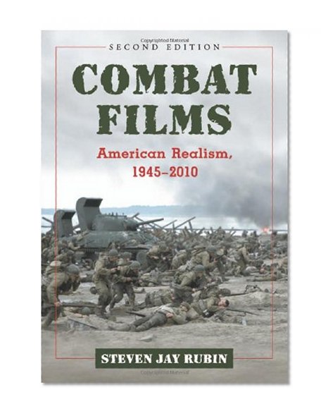 Book Cover Combat Films: American Realism, 1945-2010, 2d ed.