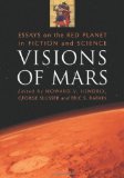 Visions of Mars: Essays on the Red Planet in Fiction and Science