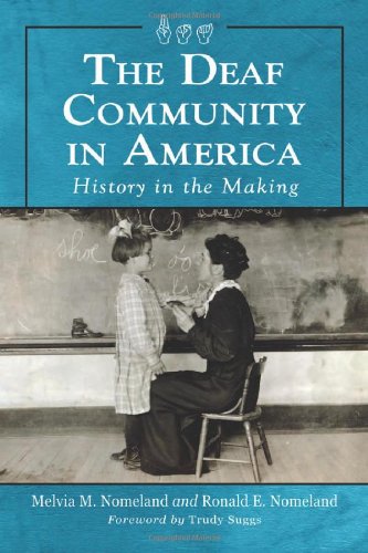 Book Cover The Deaf Community in America: History in the Making
