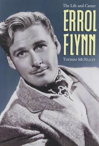 Book Cover Errol Flynn: The Life and Career