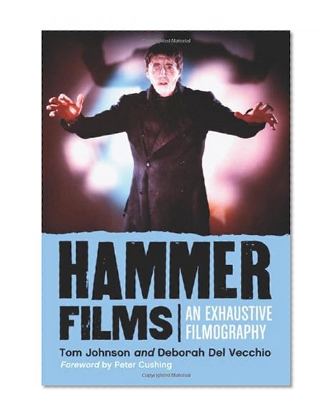 Book Cover Hammer Films: An Exhaustive Filmography
