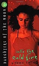 Into the Cold Fire (Daughters of the Moon #2)
