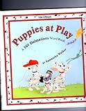 Puppies at Play: A 101 Dalmatians Word Book