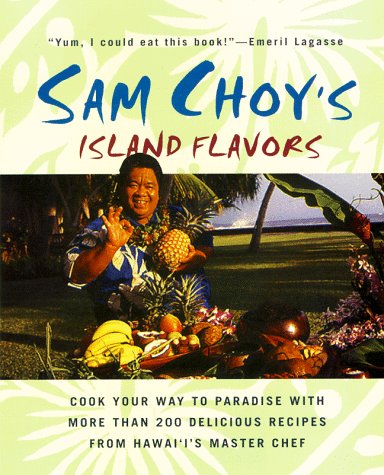 Book Cover Sam Choy's Island Flavors