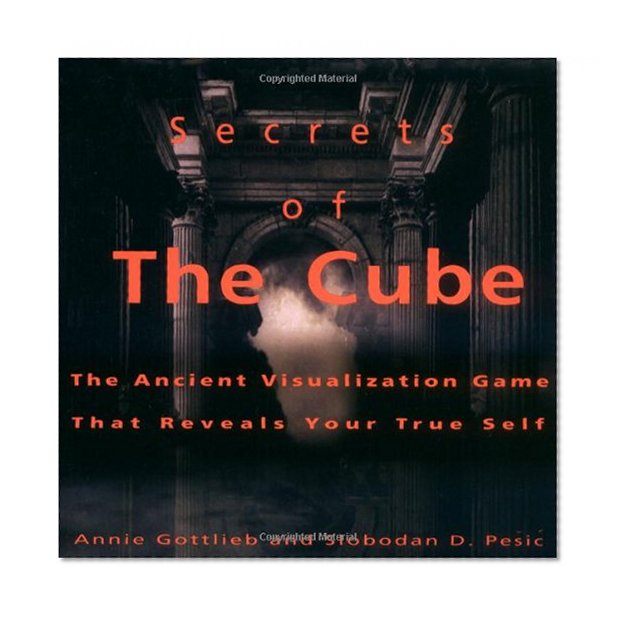 Book Cover Secrets of the Cube: The Ancient Visualization Game That Reveals Your True Self