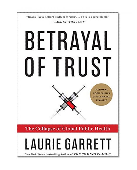 Book Cover Betrayal of Trust: The Collapse of Global Public Health