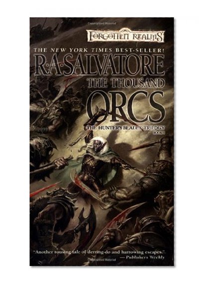Book Cover The Thousand Orcs (Forgotten Realms: The Hunter's Blades Trilogy, Book 1)