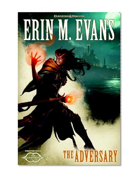 The Adversary: The Sundering, Book III (Forgotten Realms: the Sundering)
