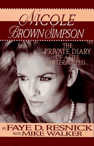 Book Cover Nicole Brown Simpson: The Private Diary of a Life Interrupted