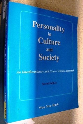 Personality in Culture and Society: An Interdisciplinary and Cross-Cultural Approach