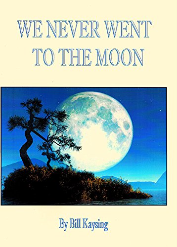 We Never Went to the Moon: America's Thirty Billion Dollar Swindle