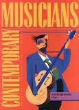 Contemporary Musicians: Profiles of the People in Music
