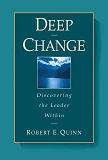 Book Cover Deep Change: Discovering the Leader Within (The Jossey-Bass Business & Management Series)