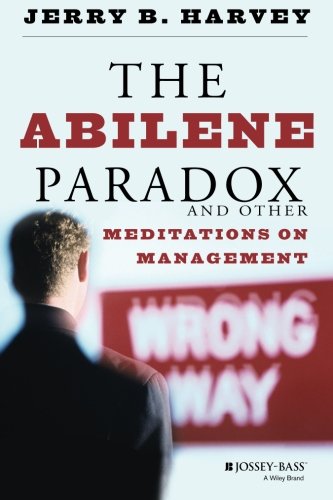 Book Cover The Abilene Paradox and Other Meditations on Management