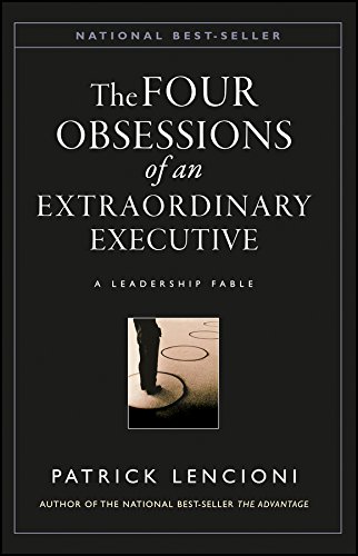Book Cover The Four Obsessions of an Extraordinary Executive: A Leadership Fable