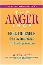 Book Cover The Anger Trap: Free Yourself from the Frustrations that Sabotage Your Life