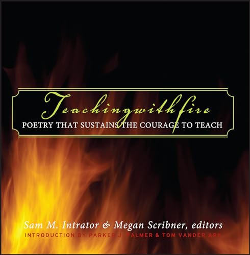 Book Cover Teaching with Fire: Poetry That Sustains the Courage to Teach