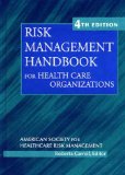 Risk Management Handbook for Health Care Organizations (J-B AHA Press)