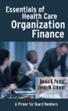 Essentials of Health Care Organization Finance: A Primer for Board Members